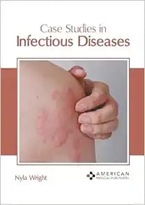 Case Studies in Infectious Diseases First Edition