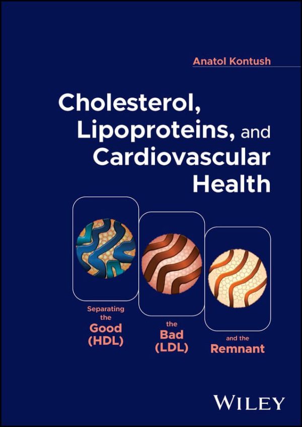 Cholesterol  Lipoproteins and Cardiovascular Health First Edition