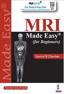 MRI Made Easy for Beginners Third Edition