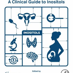 A Clinical Guide to Inositols First Edition