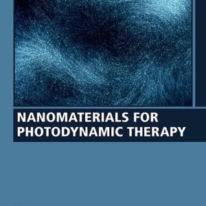 Nanomaterials for Photodynamic Therapy First Edition