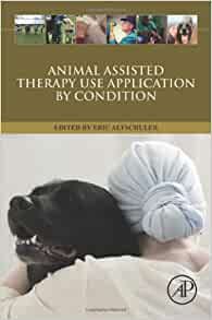 Animal Assisted Therapy Use Application by Condition First Edition