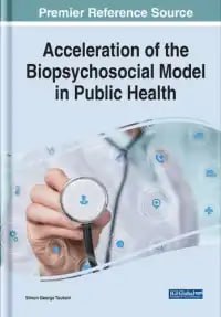 Acceleration of the Biopsychosocial Model in Public Health First Edition