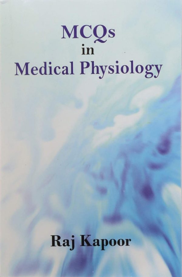 MCQS In Medical Physiology  First Edition