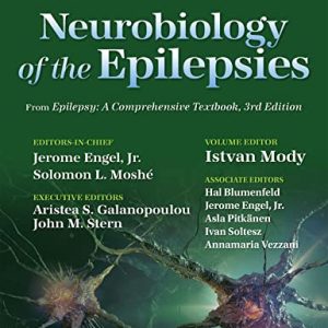 Neurobiology of the Epilepsies From Epilepsy  A Comprehensive Textbook Third Edition