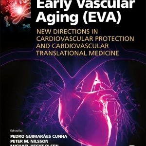 Early Vascular Aging (EVA) New Directions in Cardiovascular Protection Second Edition