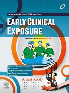 Early Clinical Exposure in Anatomy  A New Outlook on Clinical Anatomy First Edition