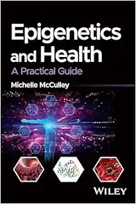 Epigenetics and Health: A Practical Guide First Edition