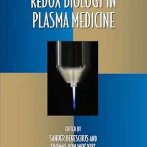 Redox Biology in Plasma Medicine  First Edition