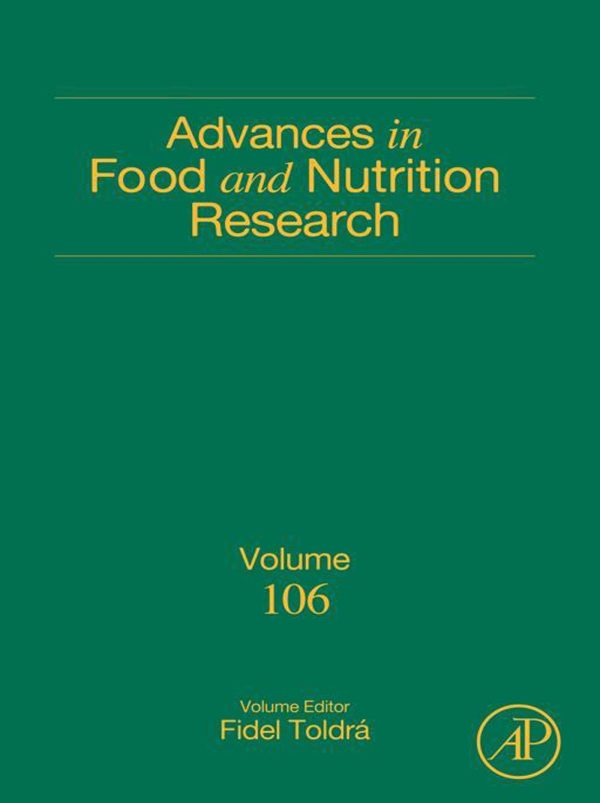 Advances in Food and Nutrition Research  Volume 110 First Edition