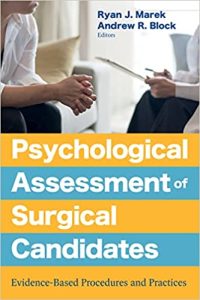 Psychological Assessment of Surgical Candidates Evidence Based Procedures and Practices First Edition