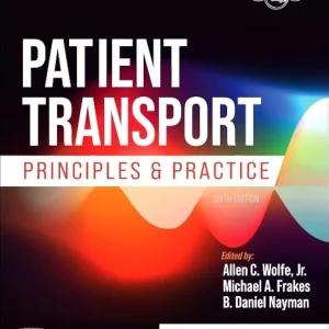 Patient Transport Principles & Practice 6th Edition