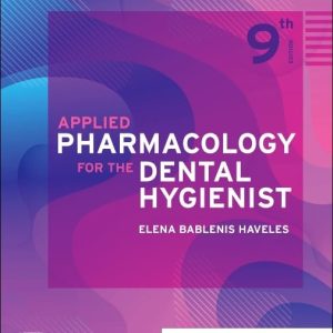 Applied Pharmacology for the Dental Hygienist 9th Edition