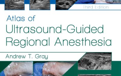 Atlas of Ultrasound-Guided Regional Anesthesia 3rd Edition