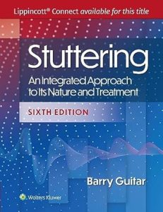 Stuttering: An Integrated Approach to Its Nature and Treatment, 6th Edition *
