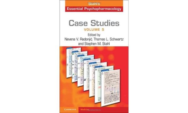 Case Studies: Stahl’s Essential Psychopharmacology Volume 5 (Case Studies, 5) New Edition