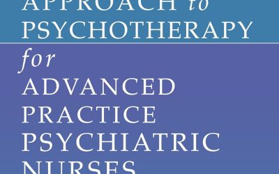 Case Study Approach to Psychotherapy for Advanced Practice Psychiatric Nurses 1st Edition