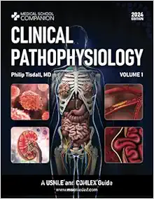 Clinical Pathophysiology Volume 1: A USMLE and COMLEX Guide