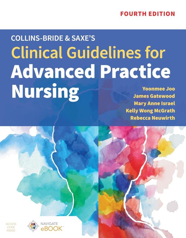 Collins-Bride & Saxe’s Clinical Guidelines for Advanced Practice Nursing 4th Edition