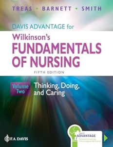 Davis Advantage for Wilkinson’s Fundamentals of Nursing: Thinking, Doing, and Caring, 5th Edition (2 Volume Set)
