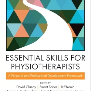 Essential Skills for Physiotherapists: A personal and professional development framework