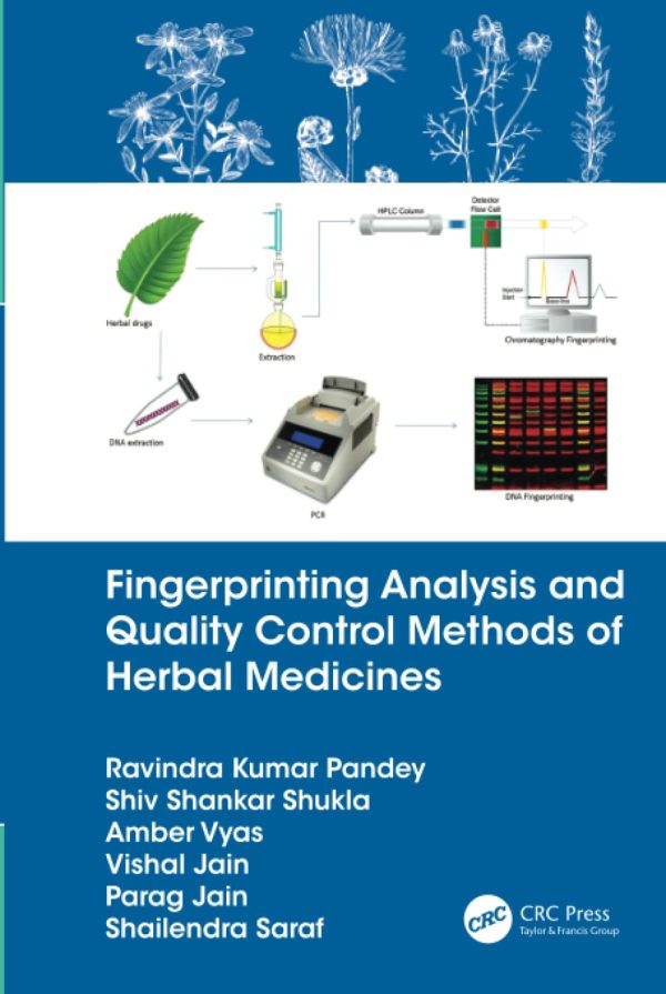 Fingerprinting Analysis and Quality Control Methods of Herbal Medicines 1st Edition