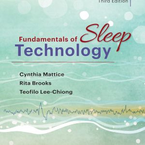 Fundamentals of Sleep Technology 3rd Edition