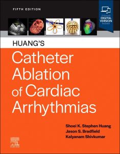 Huang's Catheter Ablation of Cardiac Arrhythmias 5th Edition