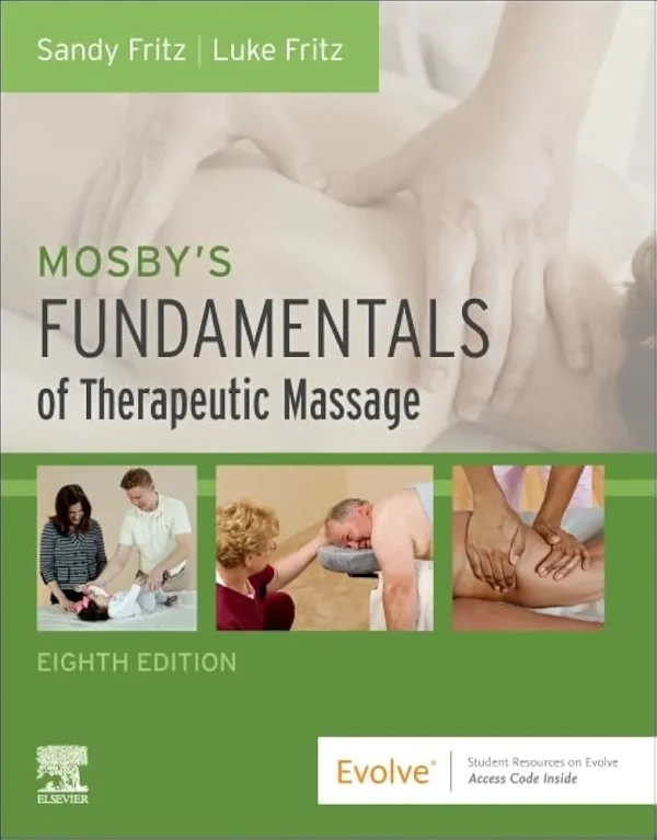 Mosby’s Fundamentals of Therapeutic Massage 8th Edition