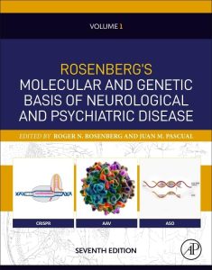 Rosenberg’s Molecular and Genetic Basis of Neurological and Psychiatric Disease (Volume 1) 7th Edition