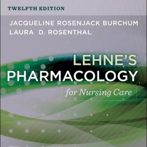 Study Guide for Lehne’s Pharmacology for Nursing Care 12th Edition