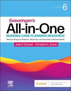Swearingen’s All in One Nursing Care Planning Resource: Medical-Surgical, Pediatric, Maternity, and Psychiatric-Mental Health 6th Edition
