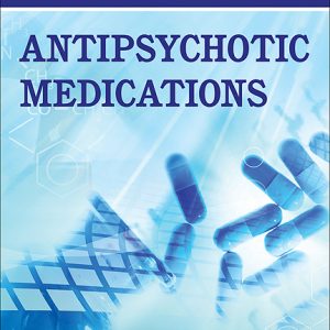 The Evidence-Based Guide to Antipsychotic Medications