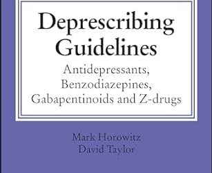 The Maudsley Deprescribing Guidelines: Antidepressants, Benzodiazepines, Gabapentinoids and Z-drugs