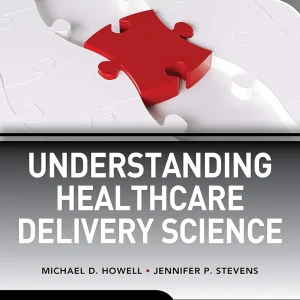 Understanding Healthcare Delivery Science (Lange)