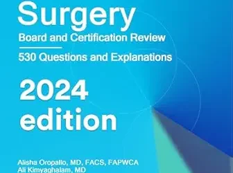 Vascular Surgery: Board and Certification Review 2024