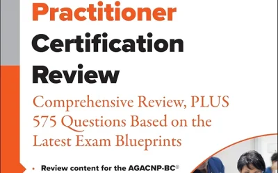 Adult-Gerontology Acute Care Nurse Practitioner Certification Review: Comprehensive Review, PLUS 575 Questions Based on the Latest Exam Blueprint 1st 0