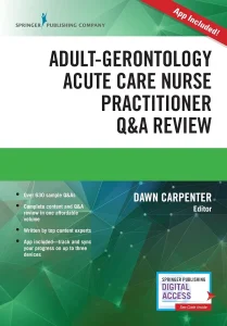 Adult-Gerontology Acute Care Nurse Practitioner Q&A Review 1st Edition