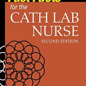 Fast Facts for the Cath Lab Nurse, 2nd Edition