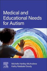 Medical and Educational Needs for Autism 1st Edition