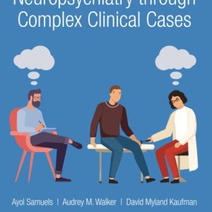 Principles of Pediatric Neuropsychiatry through Complex Clinical Cases