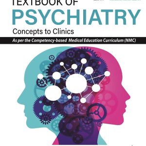 Textbook of Psychiatry: Concepts to Clinics