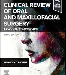 Clinical Review of Oral and Maxillofacial Surgery A Case Based Approach Third Edition