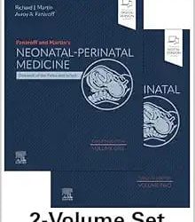 Fanaroff and Martin’s Neonatal-Perinatal Medicine Diseases Of The Fetus And The Infant Twelfth Edition