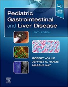 Pediatric Gastrointestinal and Liver Disease Sixth Edition