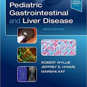 Pediatric Gastrointestinal and Liver Disease Sixth Edition