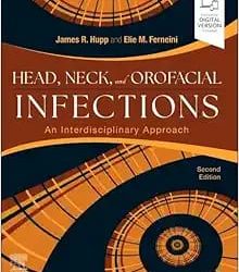 Head, Neck, and Orofacial Infections A Multidisciplinary Approach Second Edition