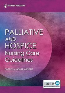 Palliative and Hospice Nursing Care Guidelines First Edition