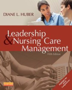 Leadership and Nursing Care Management Fifth Edition