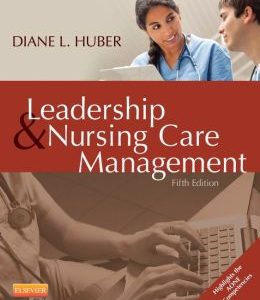 Leadership and Nursing Care Management Fifth Edition